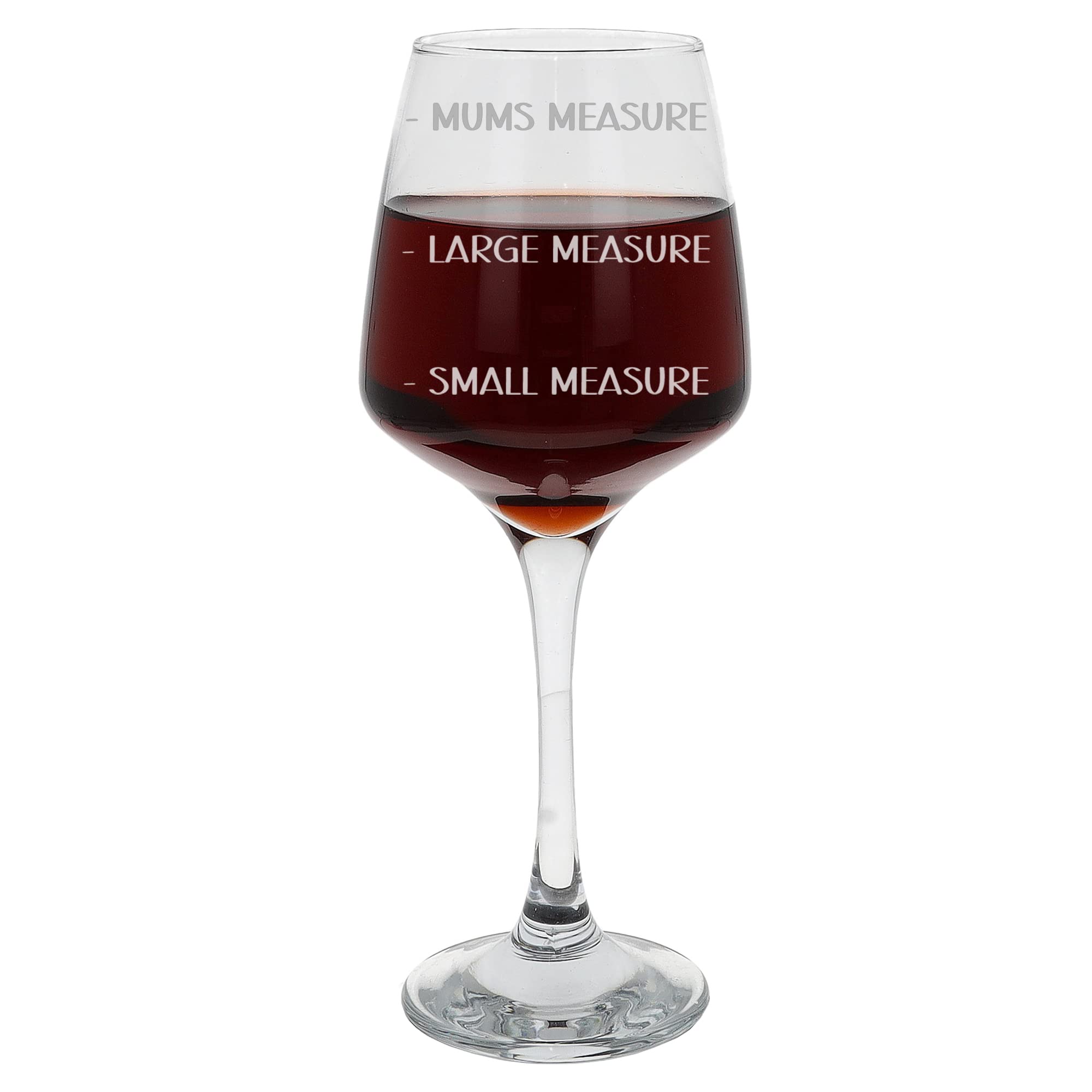 Always Looking Good Gift for Mum Small Measure Large Measure Mums Measure Funny Engraved Large Wine Glass Present for Mothers Etched 400ml Wine Glass