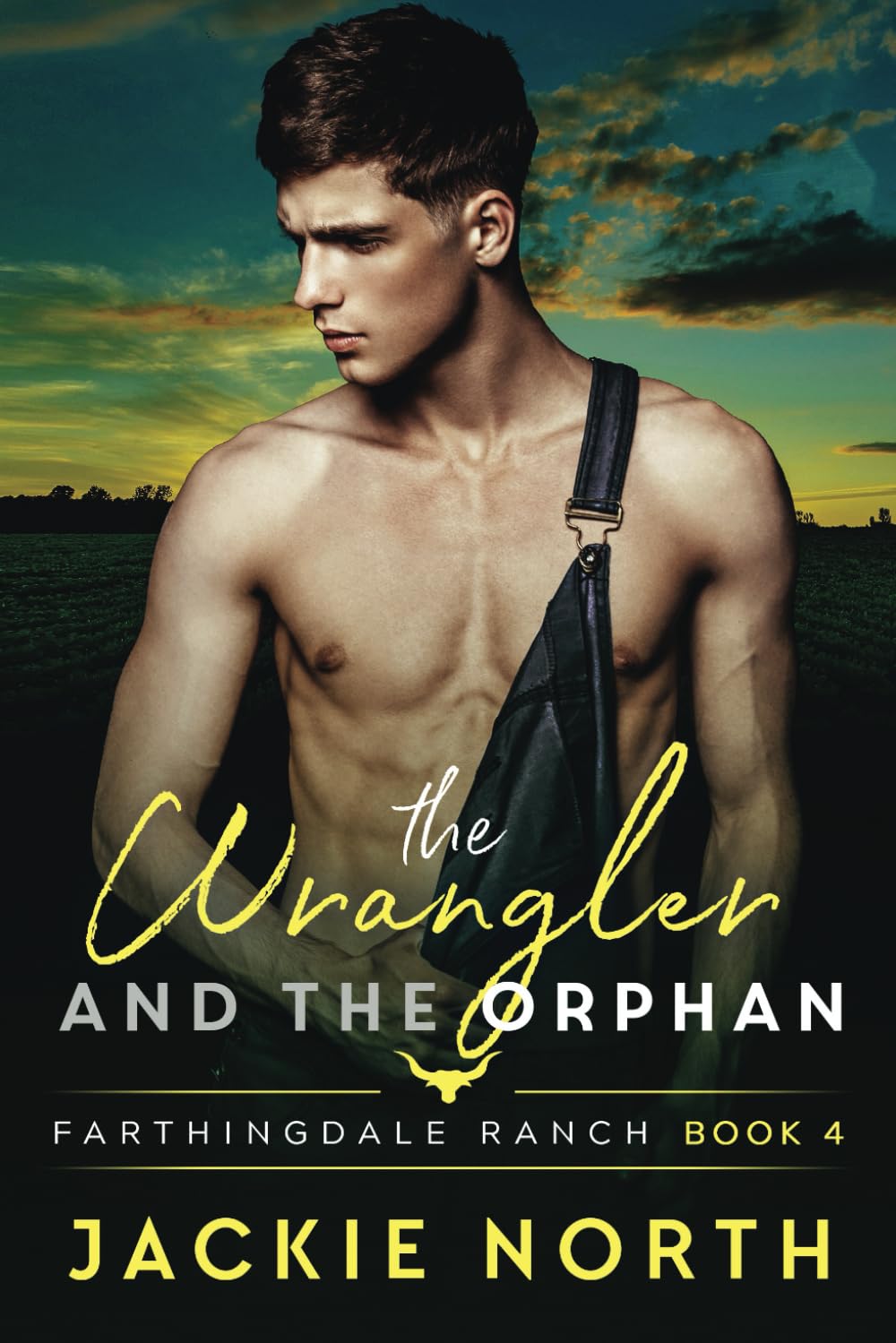 The Wrangler and the Orphan: A Gay M/M Cowboy Romance: 4 (Farthingdale Ranch)
