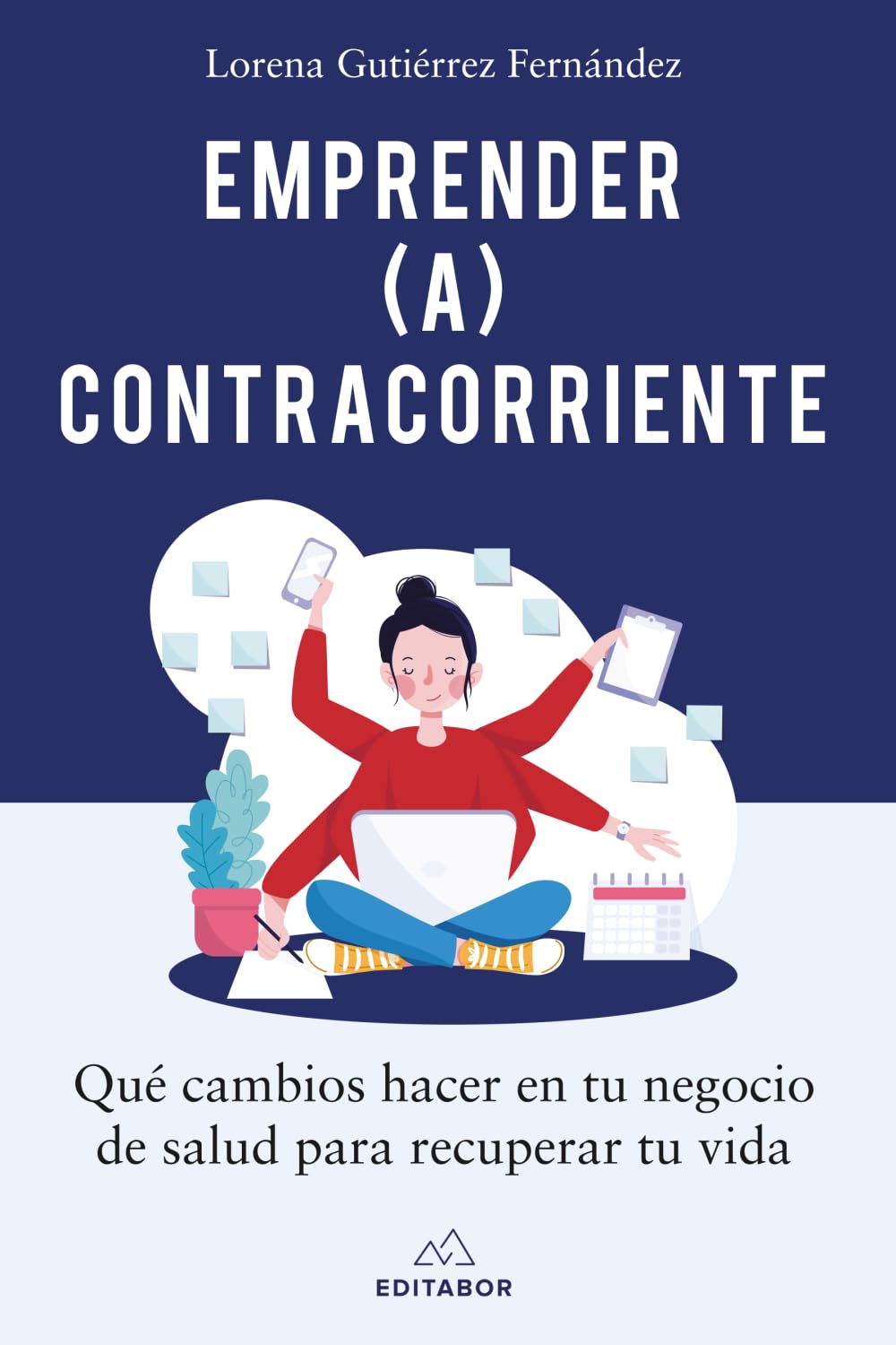 Emprender (a) contracorriente: Qué cambios hacer en tu negocio de salud para recuperar tu vida