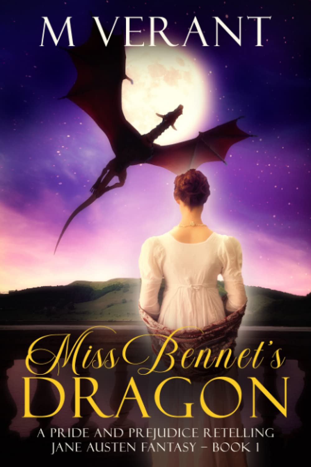 Miss Bennet's Dragon: A Pride and Prejudice Retelling