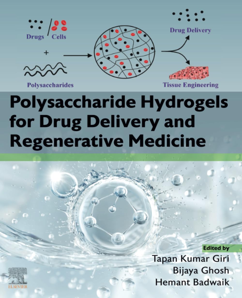 Buy Polysaccharide Hydrogels for Drug Delivery and Regenerative Medicine — BookShops.in