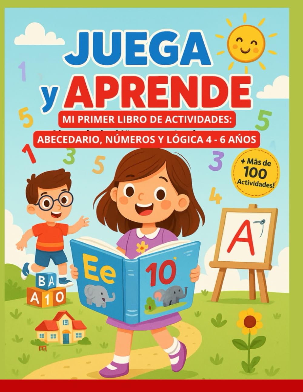 JUEGA Y APRENDE: MI PRIMER LIBRO DE ACTIVIDADES: ABECEDARIO, NÚMEROS, LÓGICA (MI PEQUEÑO GENIO)