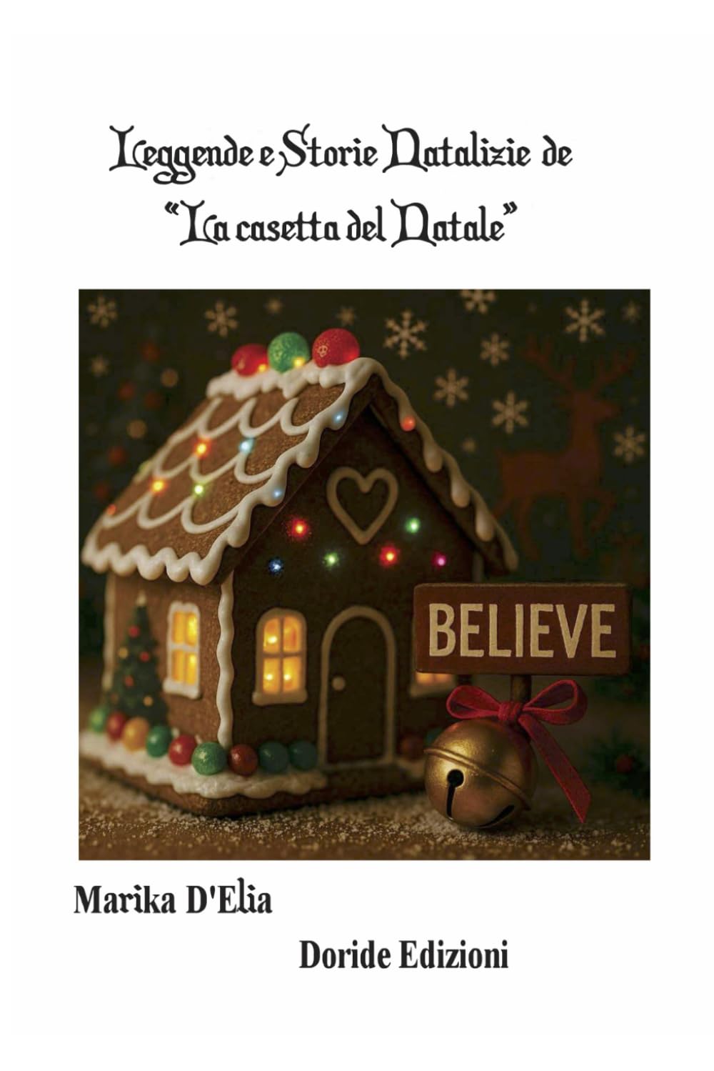 La casetta del Natale: Leggende e storie natalizie
