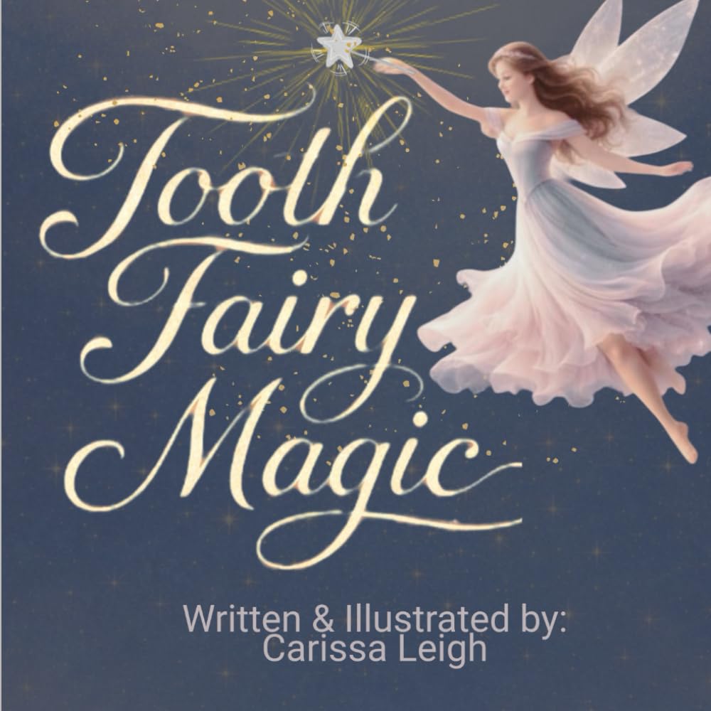 Tooth Fairy Magic: A Magical Bedtime Story for Every Lost Tooth and a Lasting Family Tradition