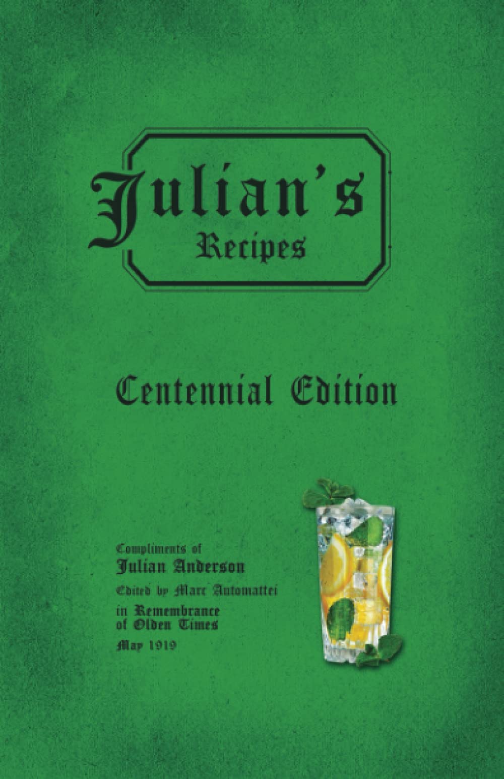 Julian's Recipes: Centennial Edition