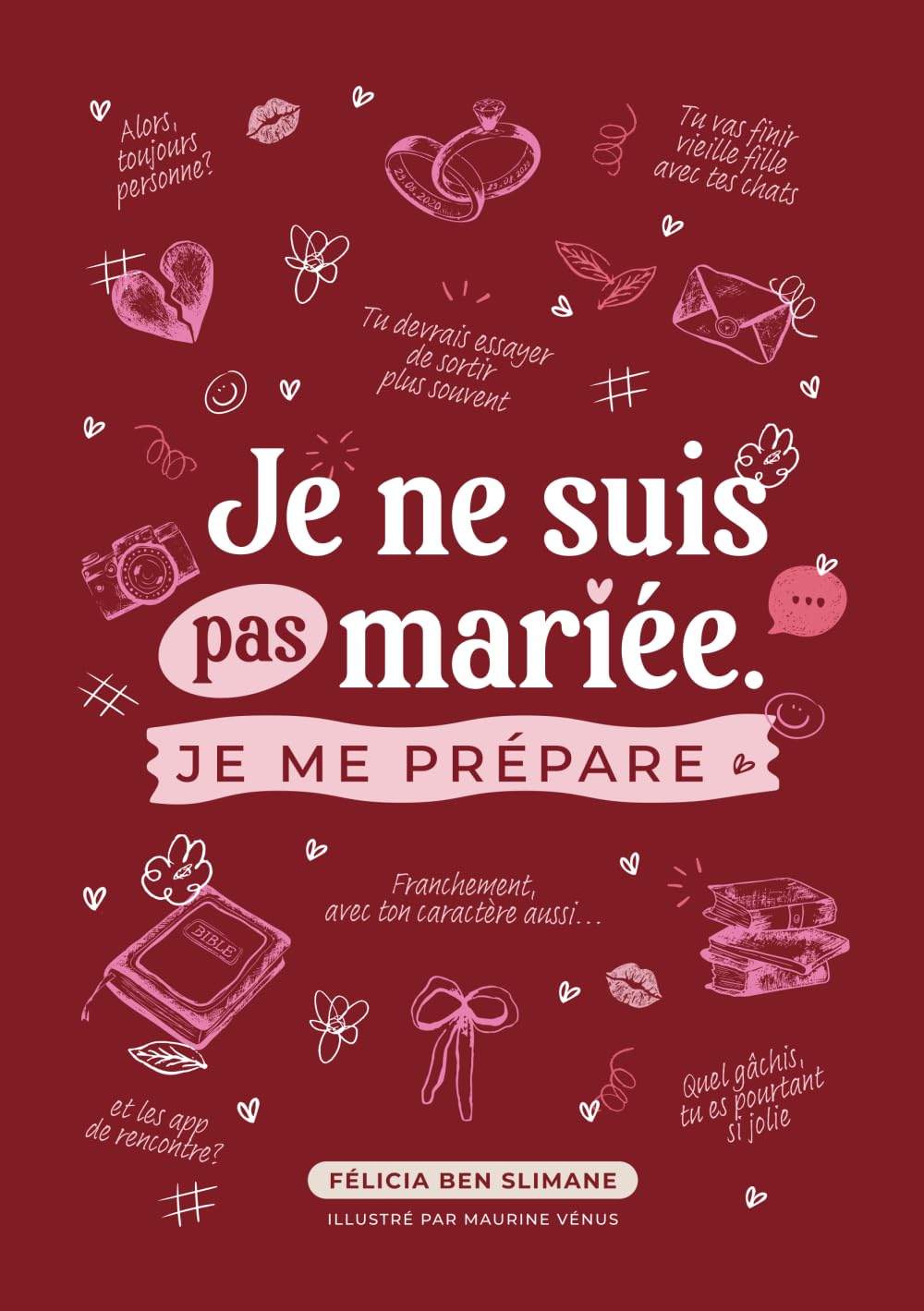 Je ne suis pas mariée. Je me prépare.