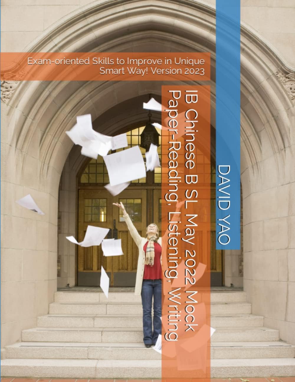 IB Chinese B SL May 2022 Mock Paper-Reading, Listening, Writing: Exam-oriented Skills to Improve in Unique Smart Way! Version 2023 (IB Chinese Exam) Paperback – 10 Feb. 2023