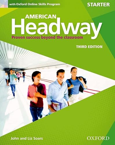 American Headway Third Edition: Level Starter Student Book: With Oxford Online Skills Practice Pack (American Headway, Level Starter)