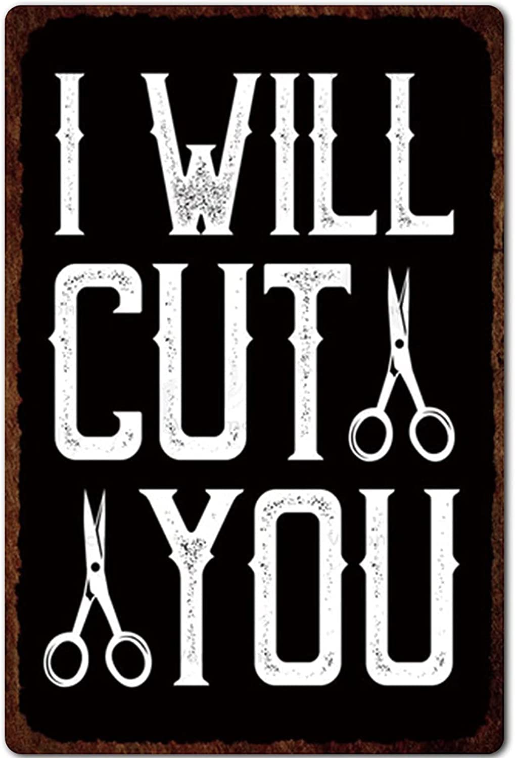 rayprint Barber Collection Metal Signs I Will Cut You Plaques Barber Shop Black Background Tin Poster Decor Studio Barber Salon Wall Hanging Plaque 8x12inch