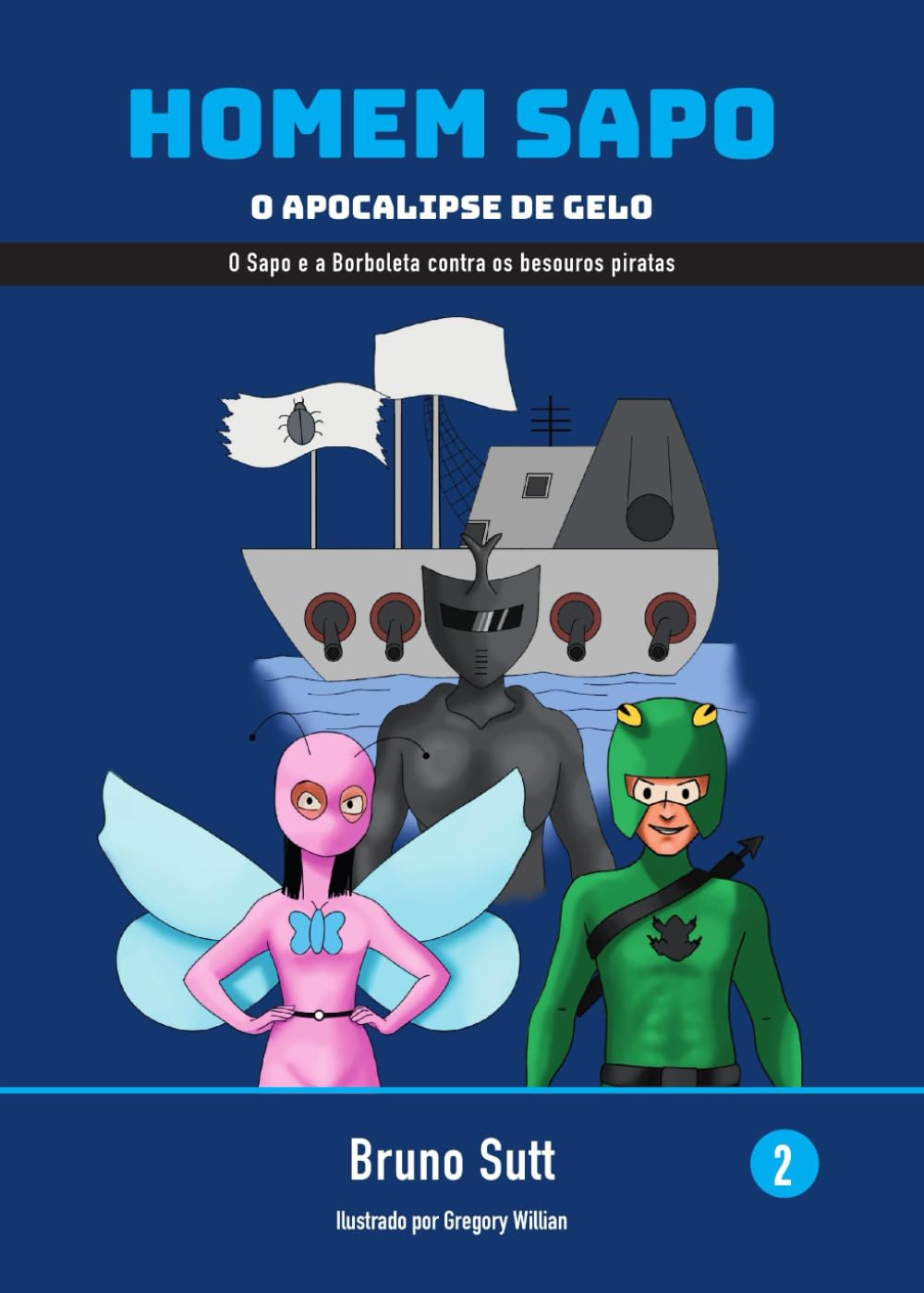 Homem Sapo O Apocalipse de Gelo: Homem Sapo Vol. 2