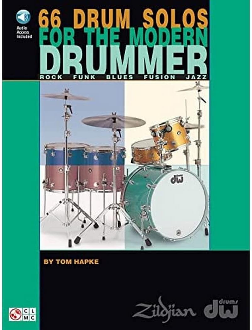 66 Drum Solos for the Modern Drummer: Rock * Funk * Blues * Fusion * Jazz