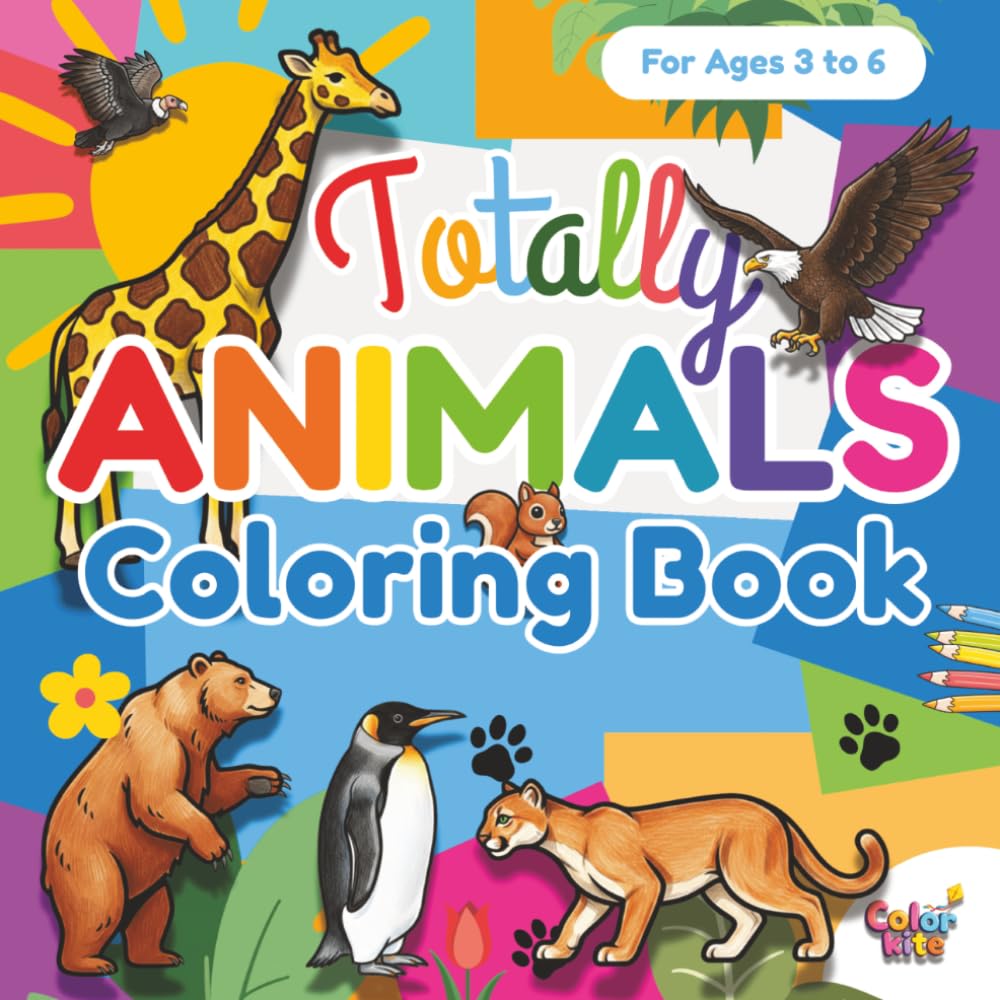 Totally Animals Coloring Book: 50 Bold & Easy Coloring Pages with Fun Animal Facts for Kids Ages 3-6