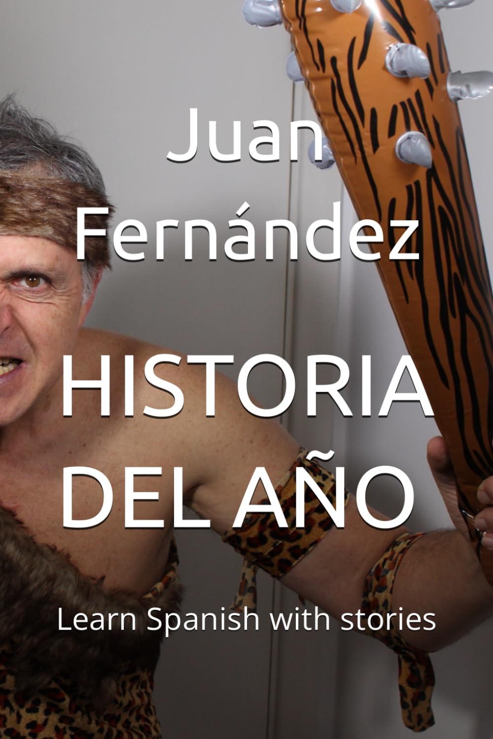 Historia del año: Learn Spanish With Stories