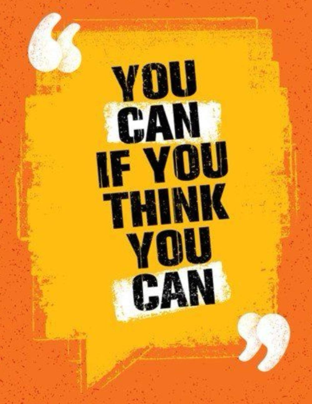 You Can If You Think You Can: Lined Notebook Motivational Cover
