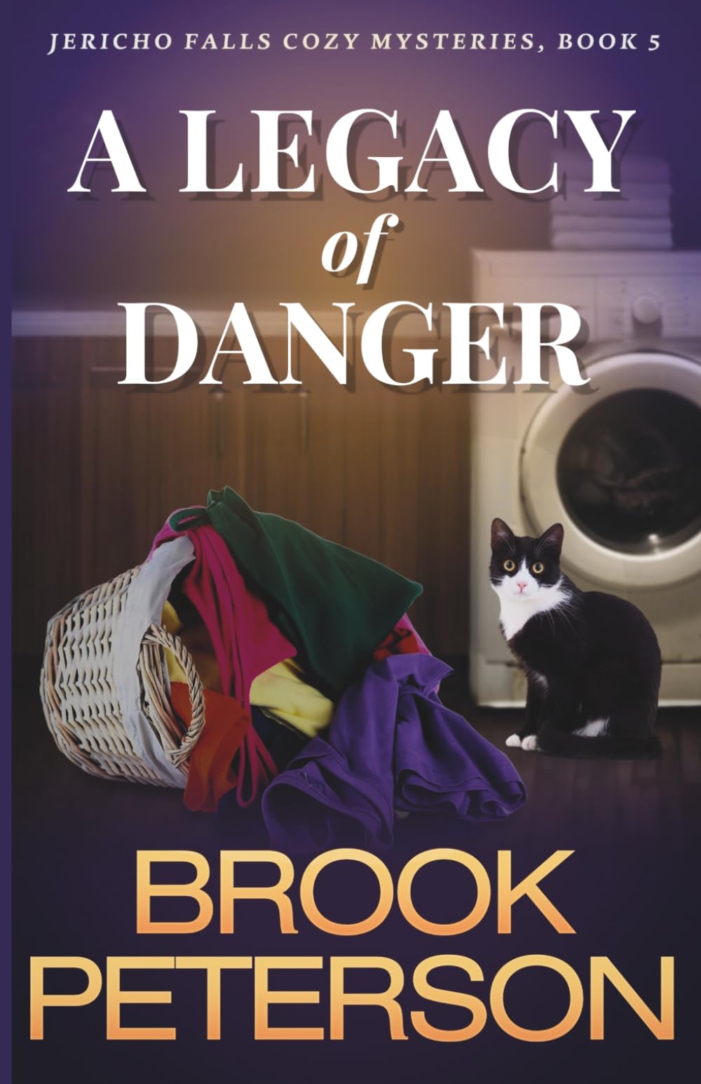 A Legacy of Danger: Jericho Falls Cozy Mysteries, Book 5