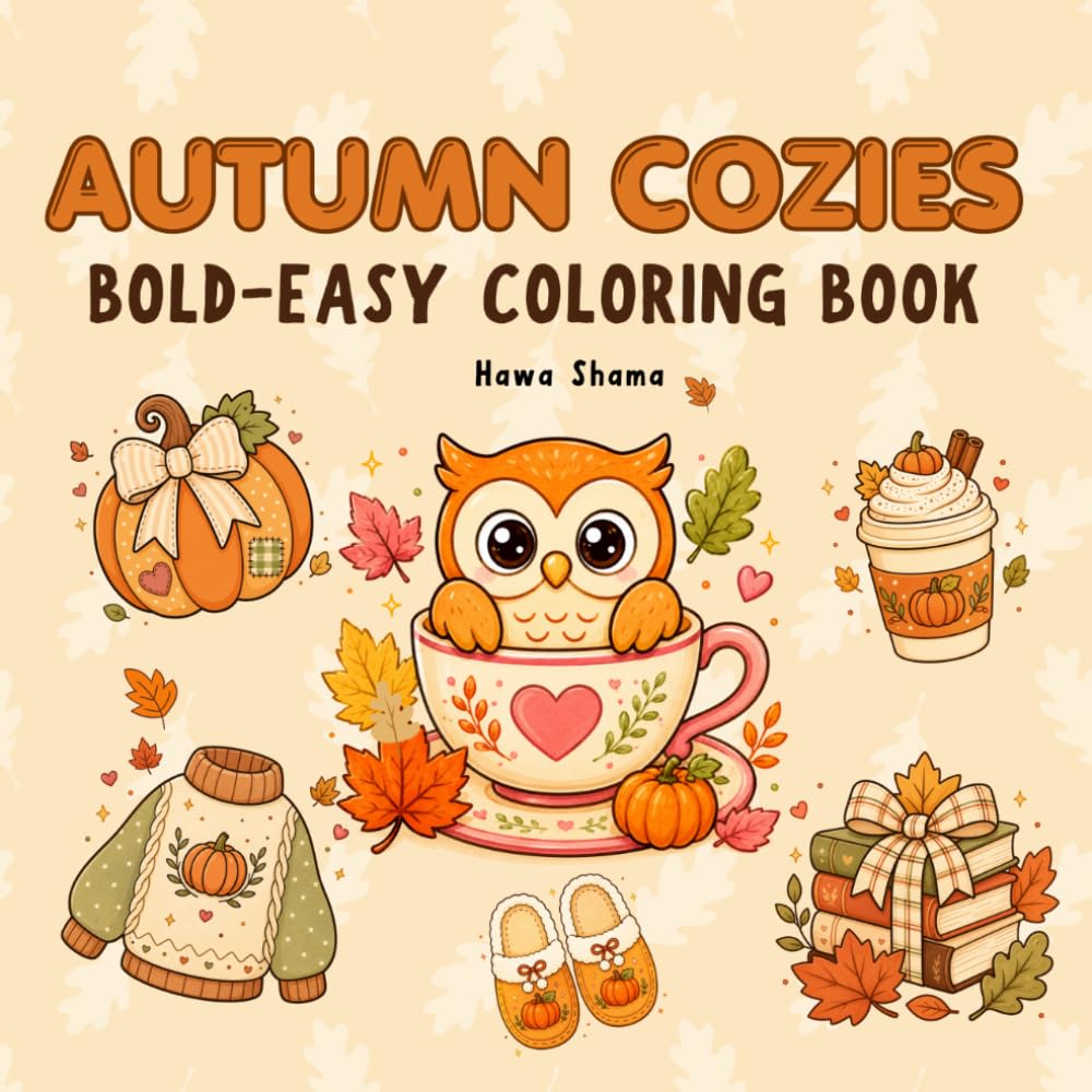 Autumn Cozies: Bold & Easy Coloring Book