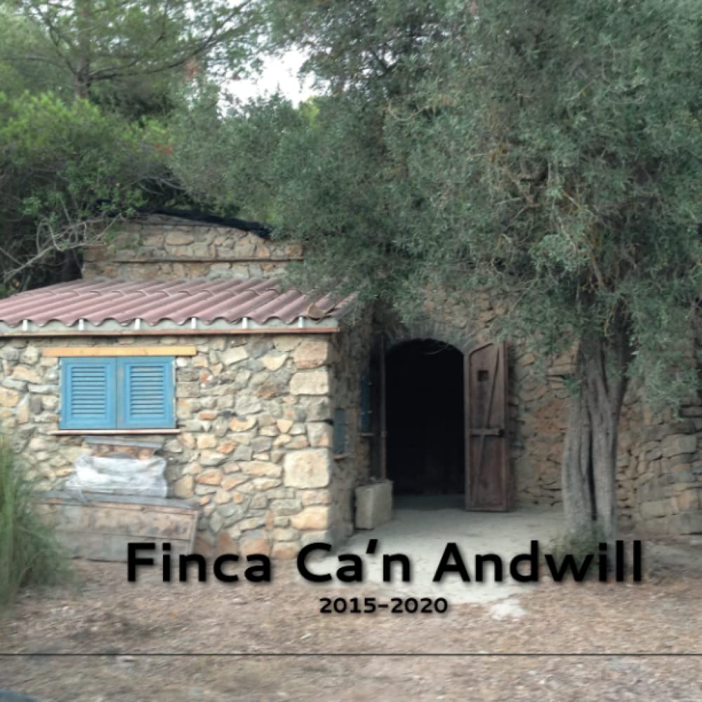 Finca C'an Andwill: 2015-2020