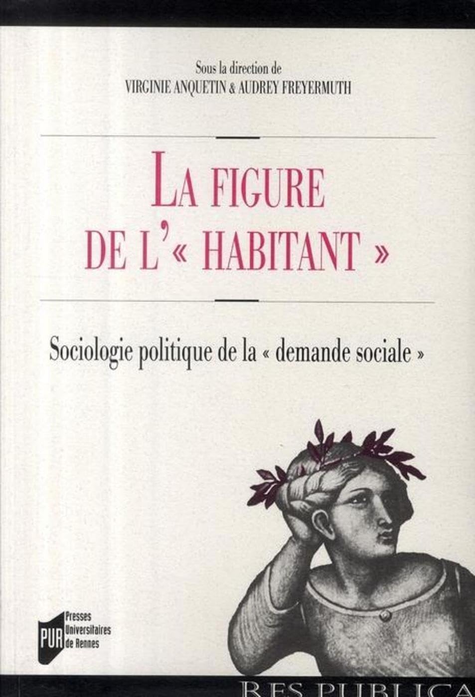 FIGURE DE L HABITANT: Sociologie politique de la "demande sociale"