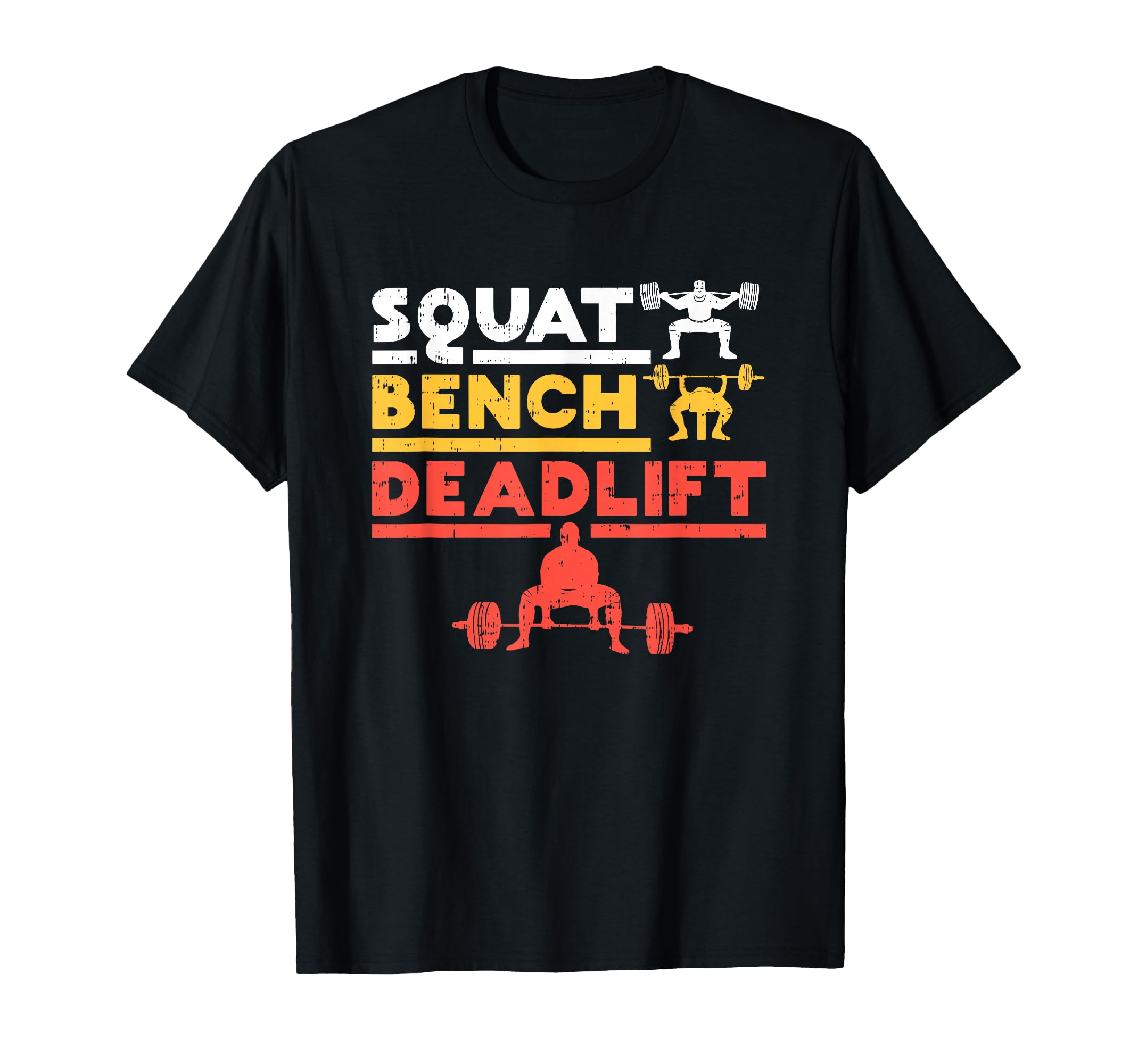Powerlifting, Squat, Bench, Deadlift, Weightlifting T-Shirt T-Shirt