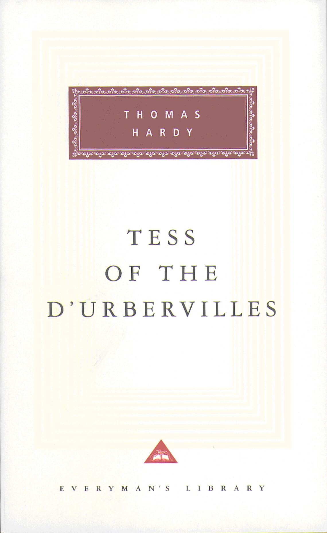Tess Of The D'urbervilles: by Thomas Hardy (Everyman's Library CLASSICS)
