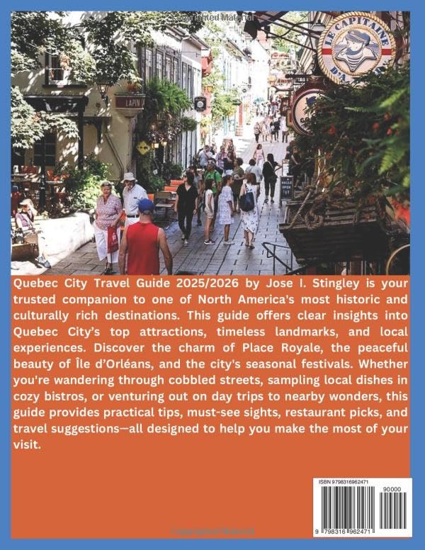 Quebec City Travel Guide 2025/2026: Historic Landmarks, Place Royale, Île d’Orléans,Top Attractions & Must-See Sights, Festivals & Events, Things to ... & Excursions. (New Version Travel Series) - Image 2