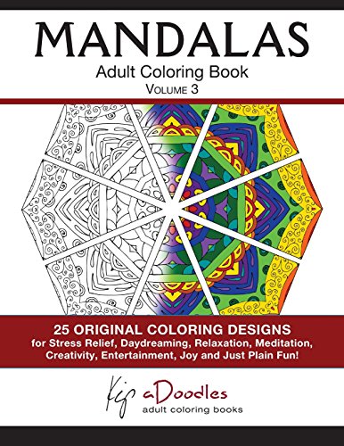 Mandalas : Adult Coloring Book : Volume 3