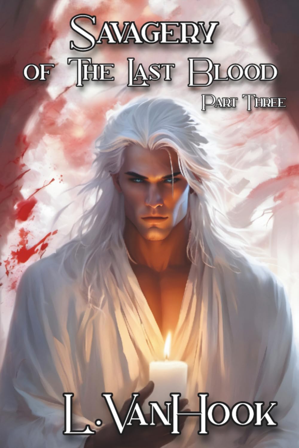 Savagery of the Last Blood: Part Three (The Gift)