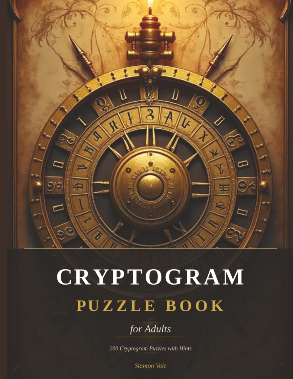 Cryptogram Puzzle Book for Adult: 200 Cryptogram Puzzles with Hints — Classic Celebrity Quotes and Brain-Teasing Ciphers for Adults