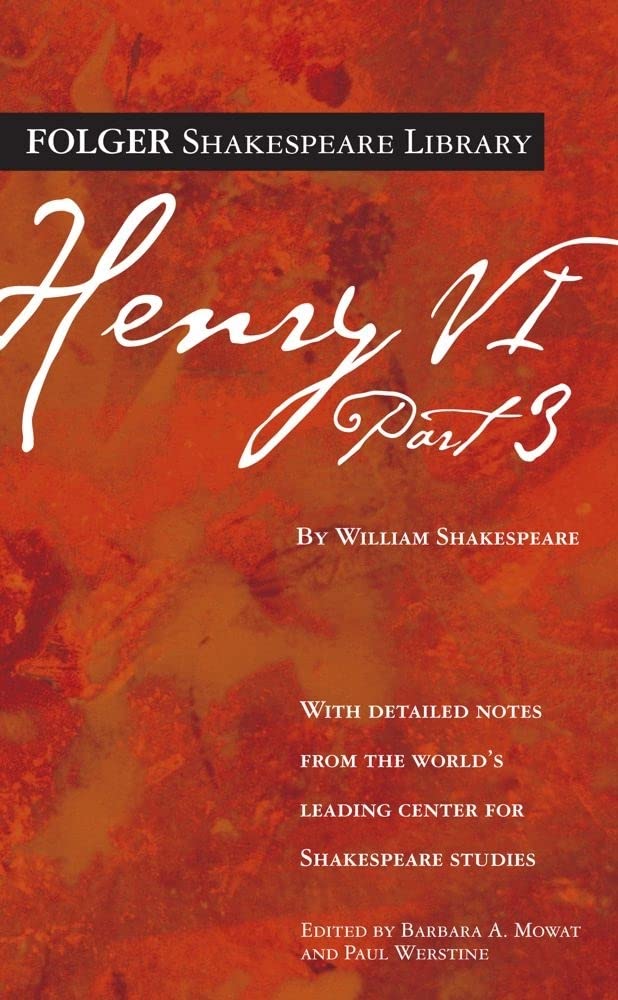 Henry VI Part 3 (Folger Shakespeare Library)