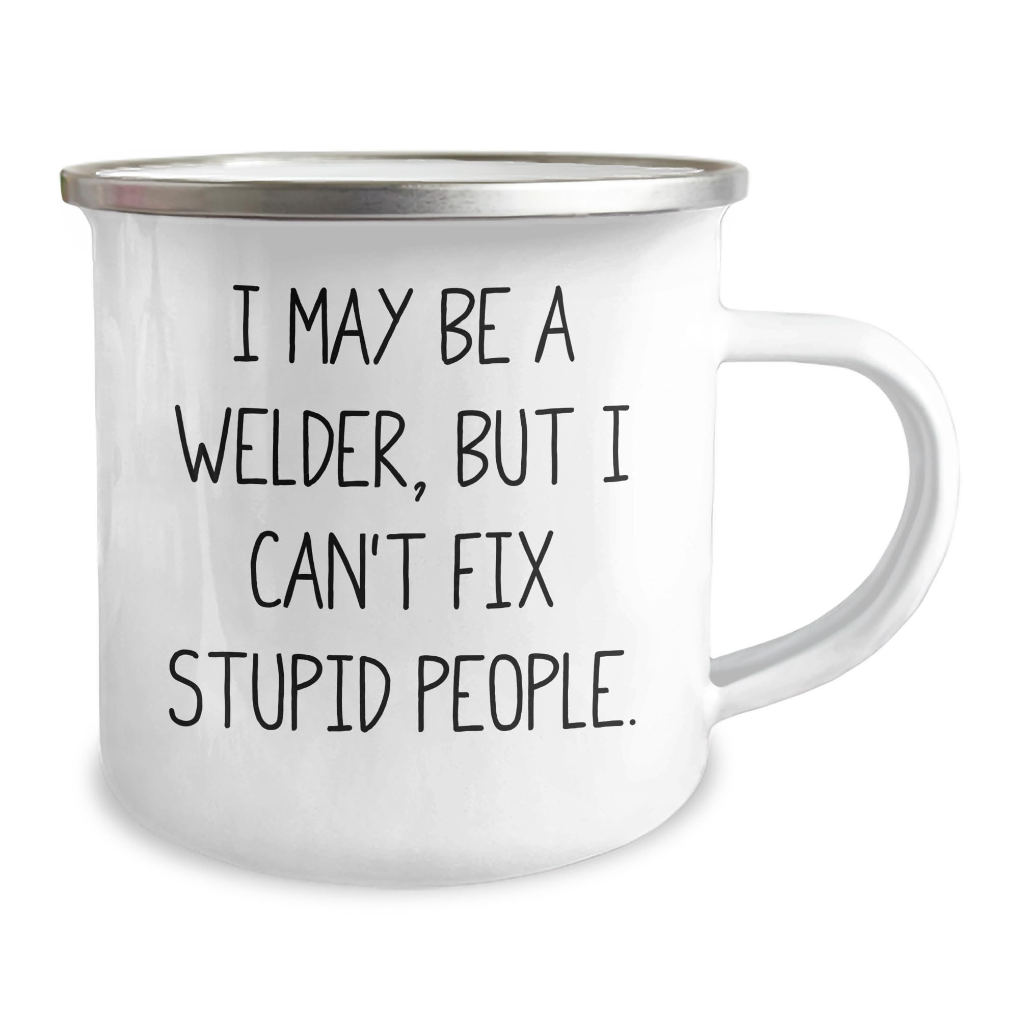 Welder Humor Christmas Unique Gifts Funny Camping Mug for Him or Her Welder Appreciation Encouragement