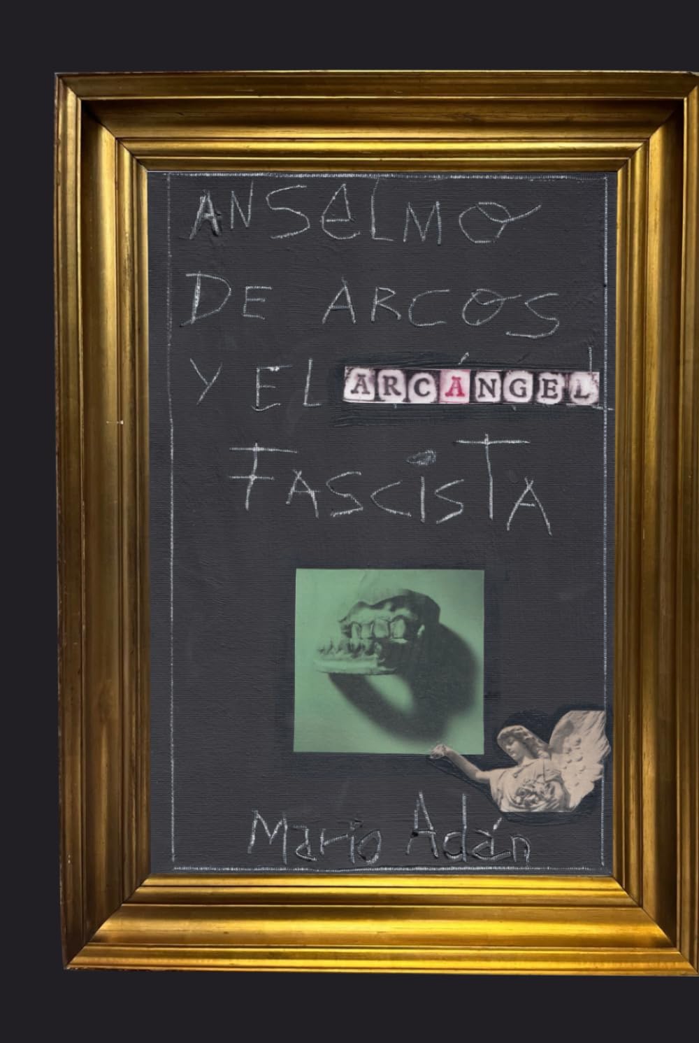 Anselmo de Arcos: Y el arcángel fascista (Popotniki)