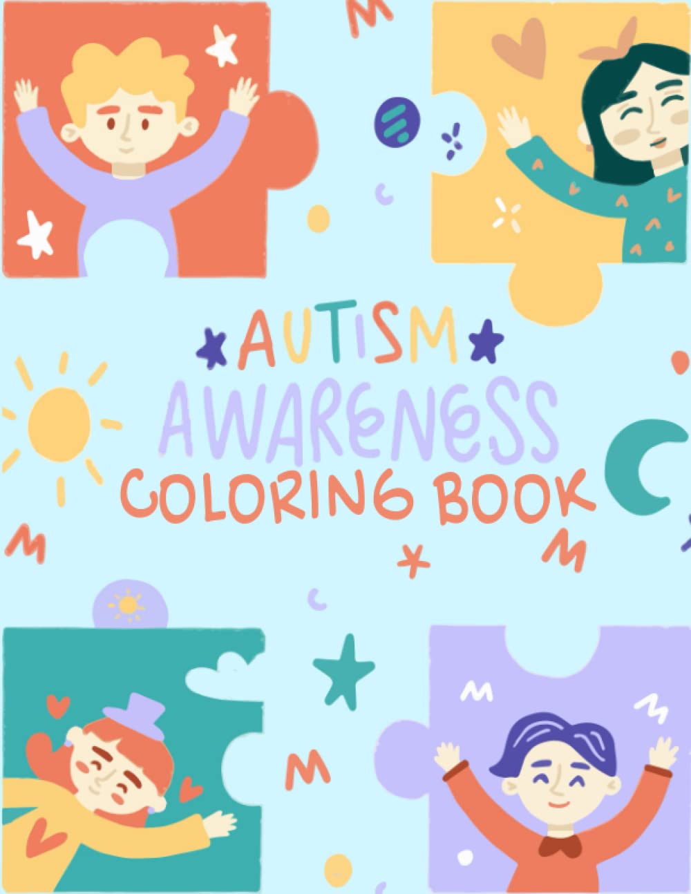 Funny Autism Coloring Book For Kids: Motivational Saying Illustrations Interactive Coloring Books For Kids, Children's Activity Books - 8.5"x11" 84 ... Kids: Funny Autism Coloring Book For Kids