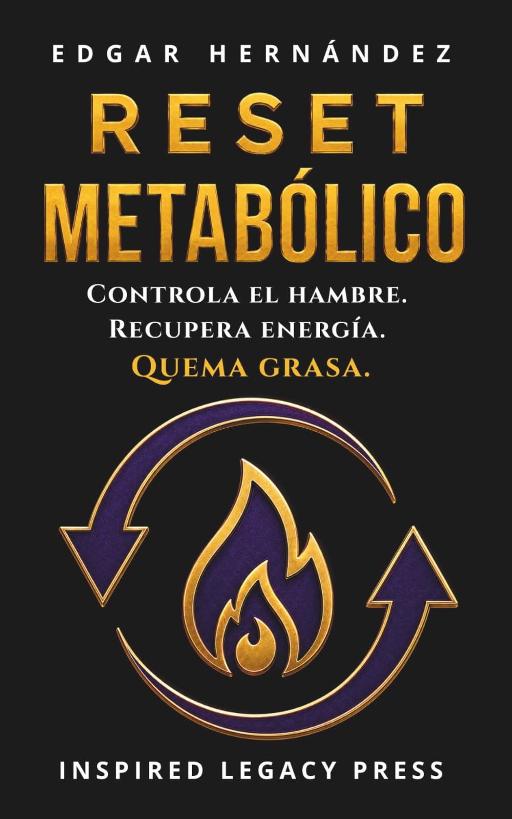 RESET METABÓLICO: “Reprograma tu metabolismo, controla el hambre, elimina la grasa y transforma tu cuerpo desde la raíz.” (Inspired Cuerpo)