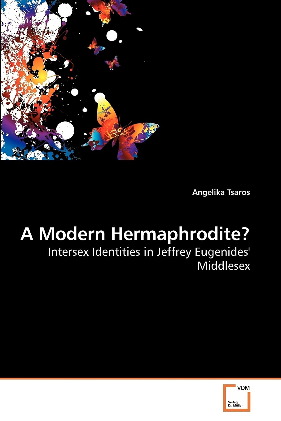 A Modern Hermaphrodite?: Intersex Identities in Jeffrey Eugenides' Middlesex