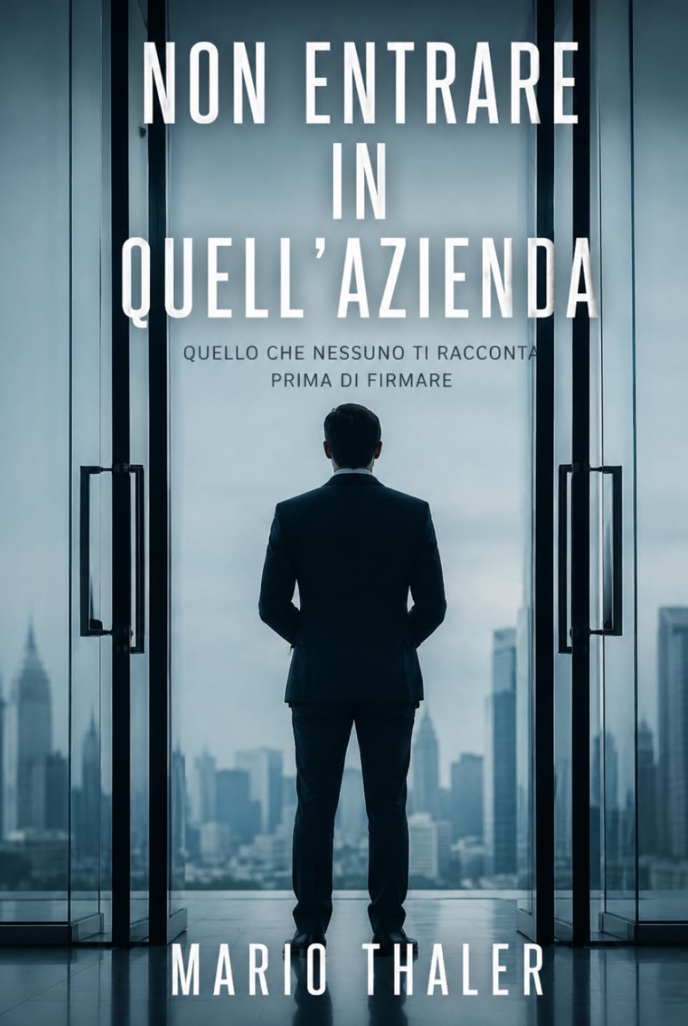 Non entrare in quell'azienda (L’Era del Codice)