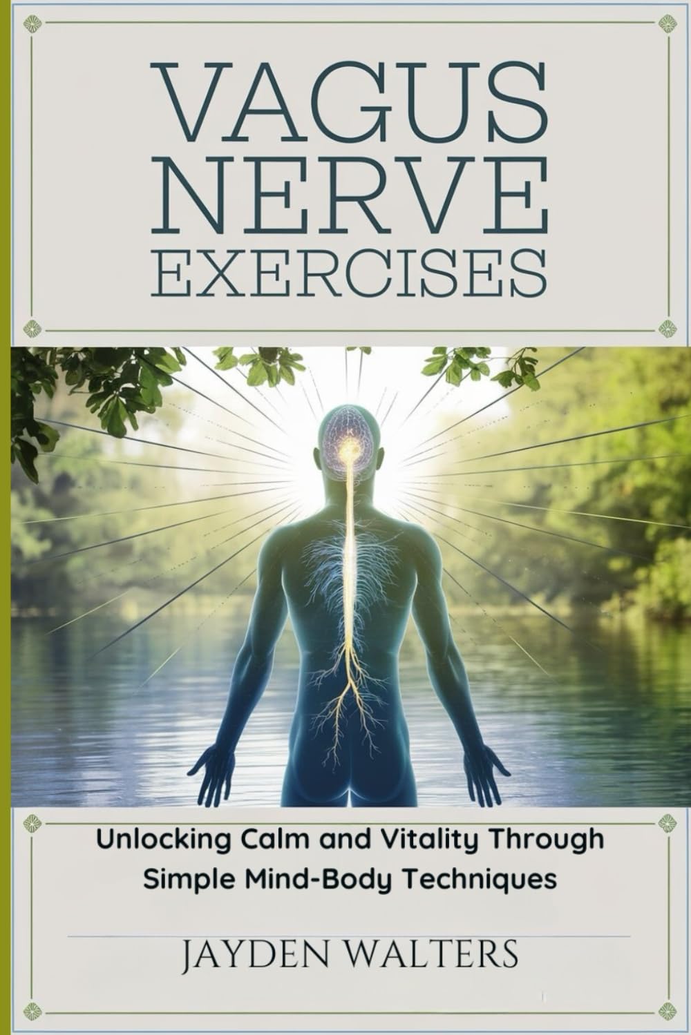 Vagus Nerve Exercises: Unlocking Calm and Vitality Through Simple Mind-Body Techniques