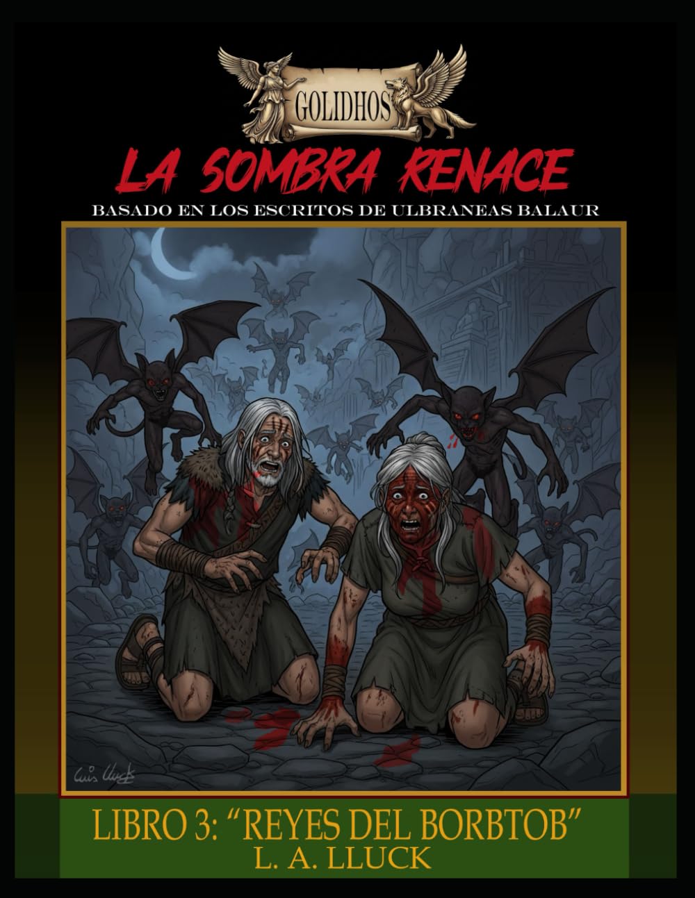 LA SOMBRA RENACE: LIBRO 3: "REYES DEL BORBTOB" (GOLIDHOS)