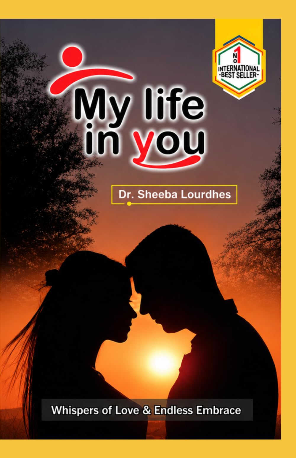 My Life In You: Whispers of Love and Endless Embrace