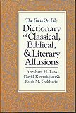 The Facts on File Dictionary of Classical, Biblical and Literary Allusions