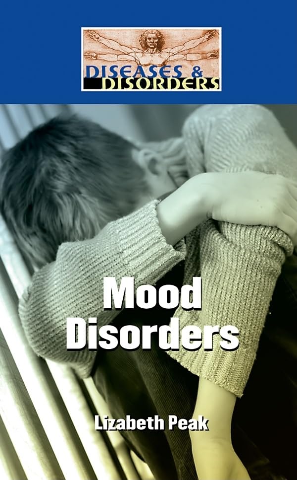 Mood Disorders (Diseases and Disorders)
