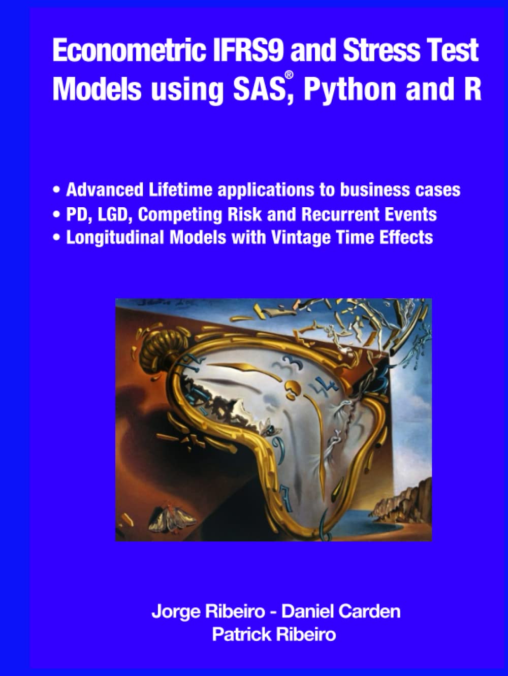Econometric IFRS9 and Stress Test Models: using SAS, Python and R