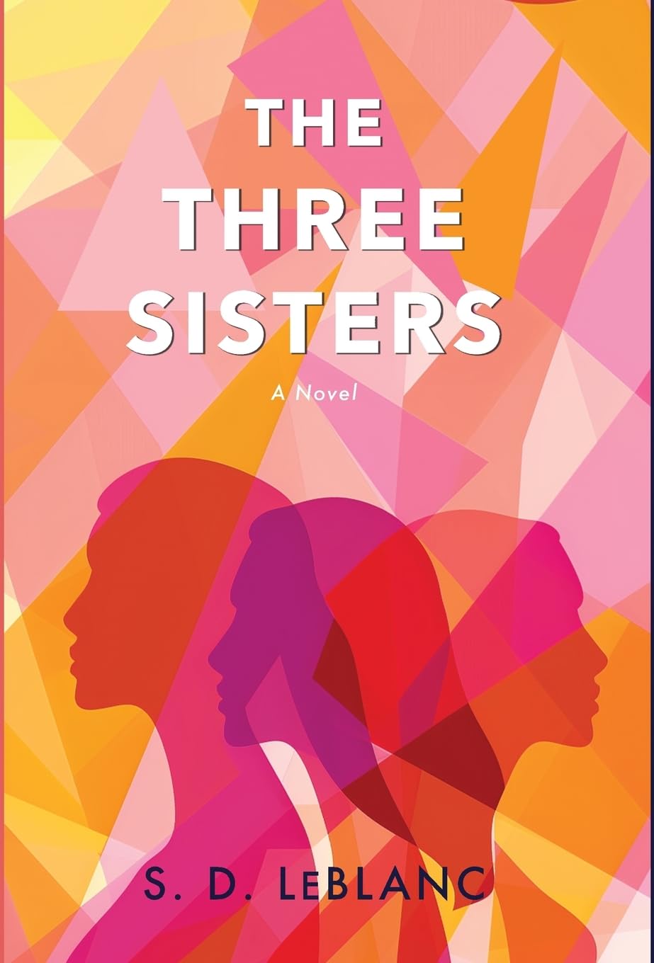 The Three Sisters: A Novel