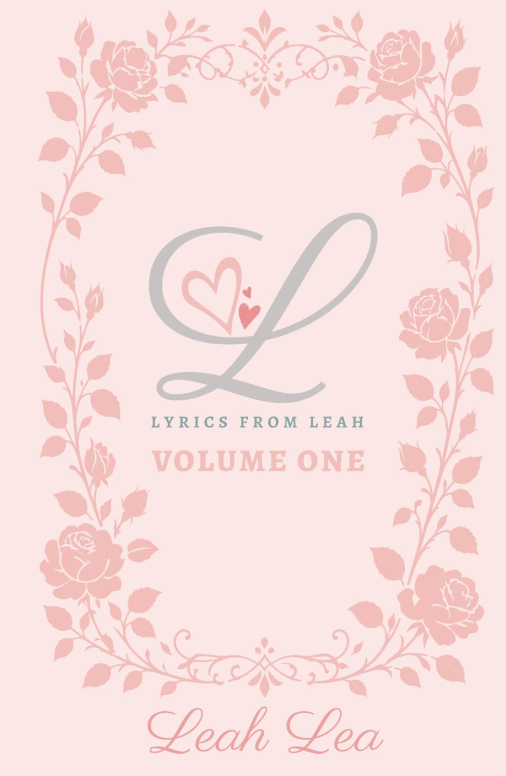 Lyrics from Leah: Volume One