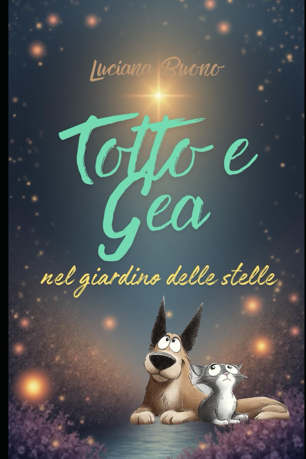 Totto e Gea: nel giardino delle stelle