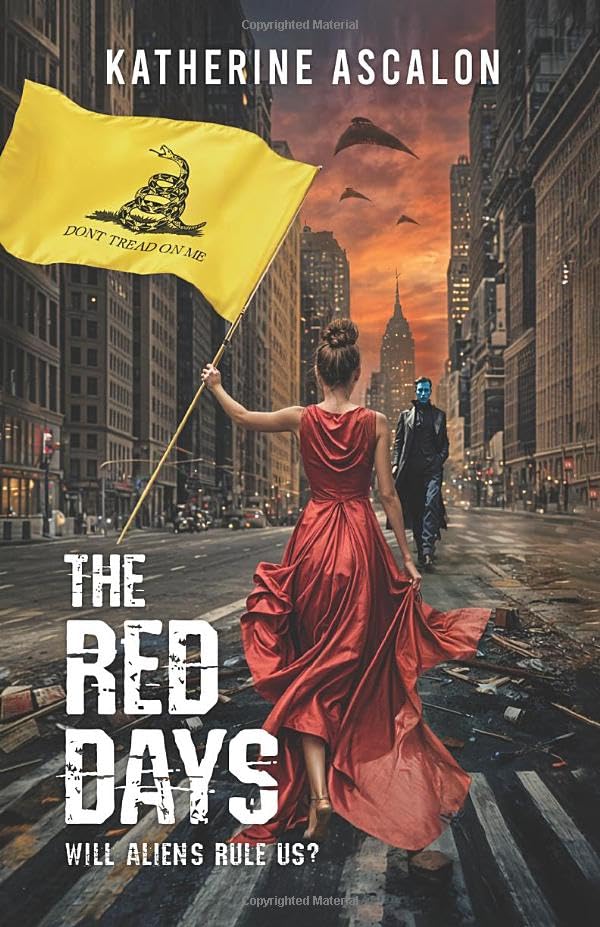 The Red Days: Will Aliens Rule Us?