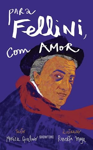 Para Fellini, com amor