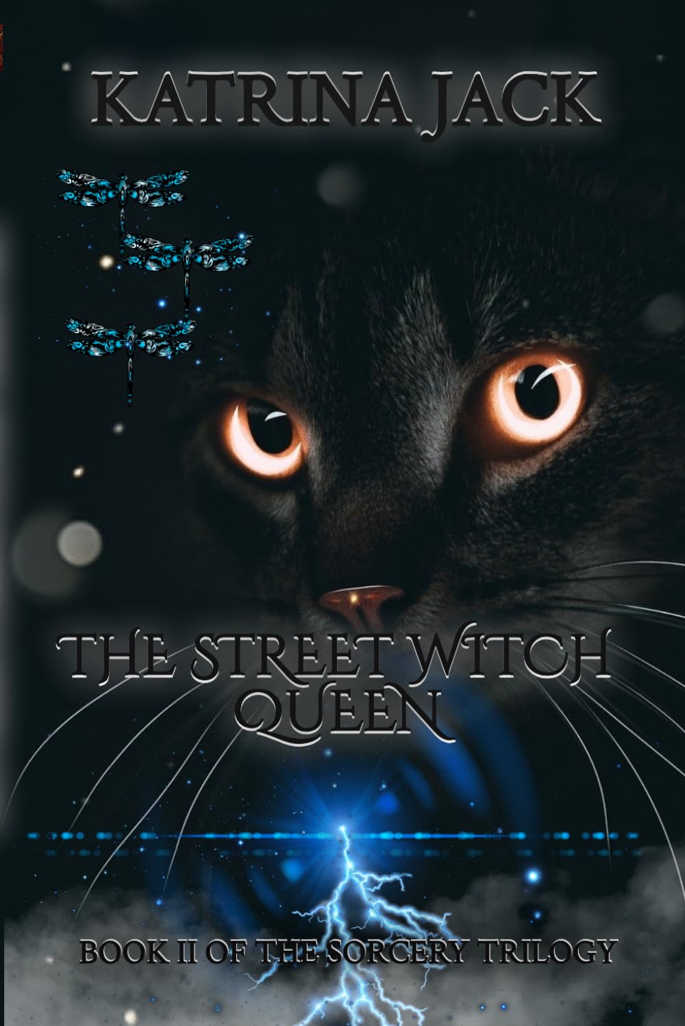 The Street Witch Queen: Book II of The Sorcery Trilogy