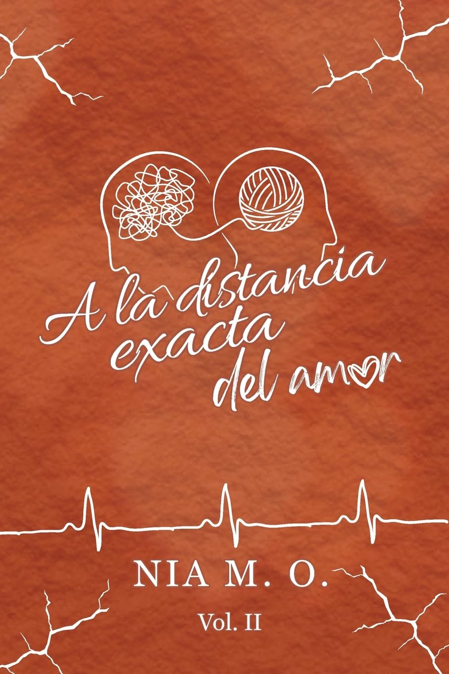 A la distancia exacta del amor Volumen II