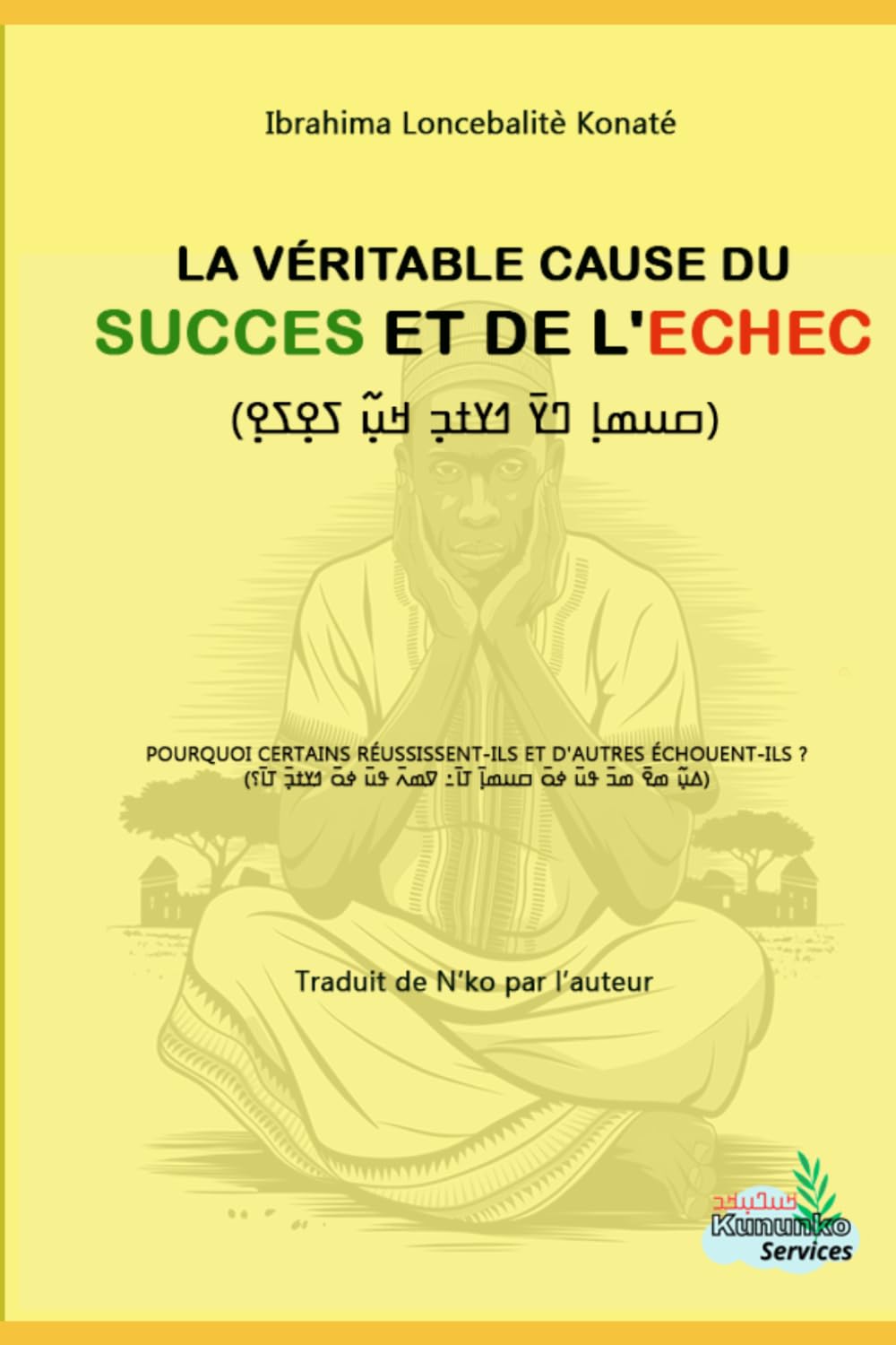 La véritable cause du Succès et de l'Echec