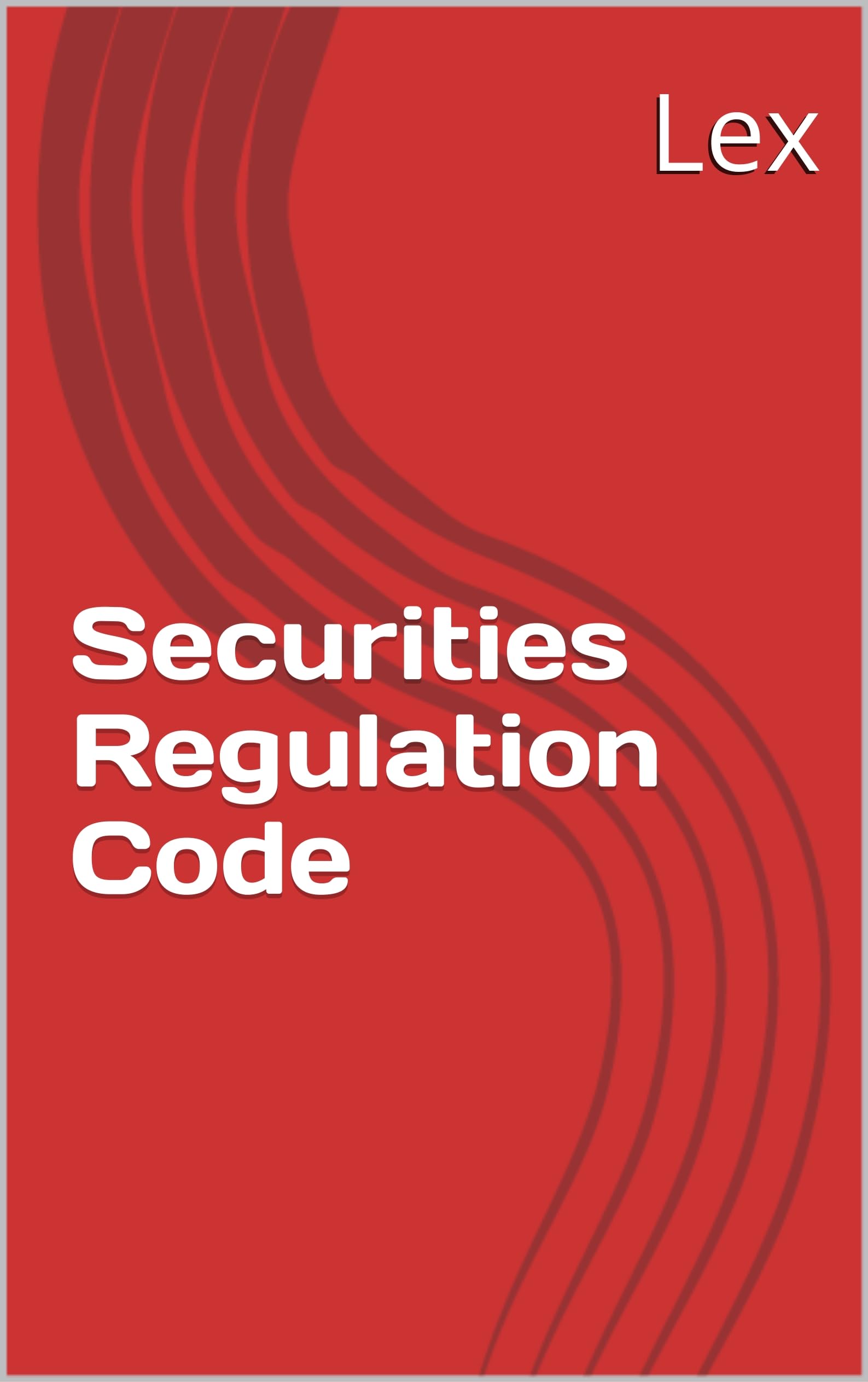 Securities Regulation Code (Law in Motion)